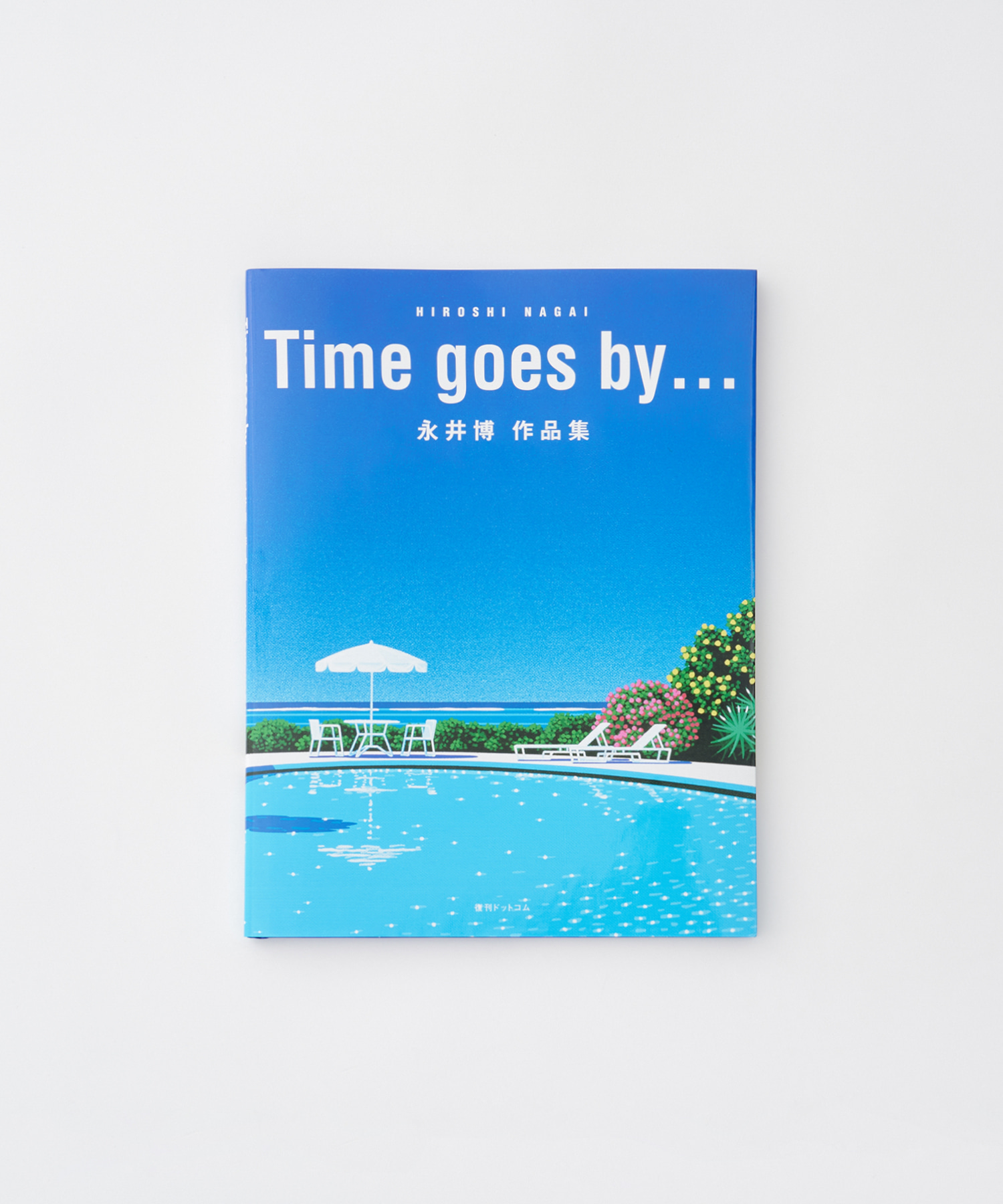 TIME GOES BY Hiroshi Nagai Art Works Collection Book