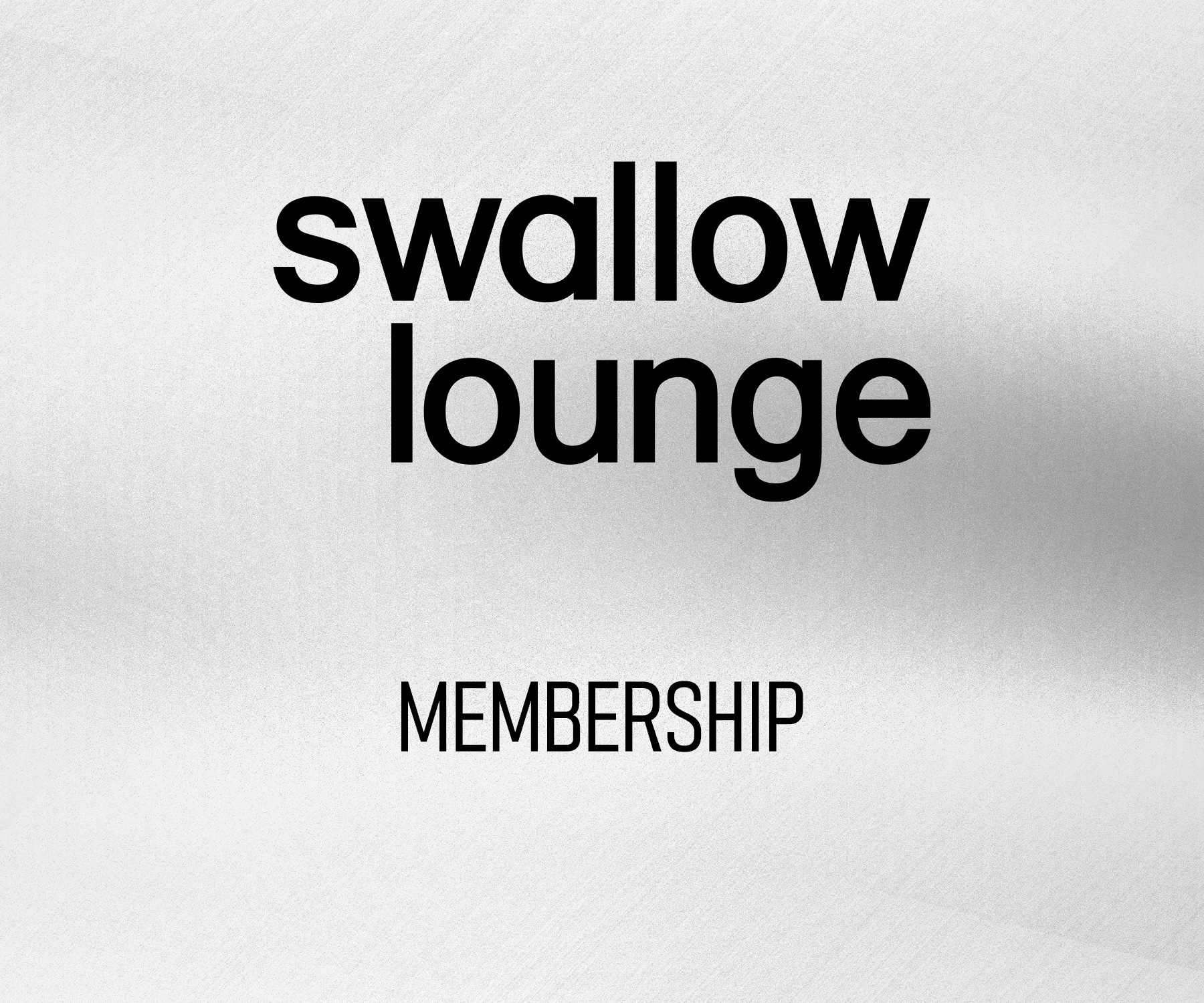 Swallow Lounge Membership